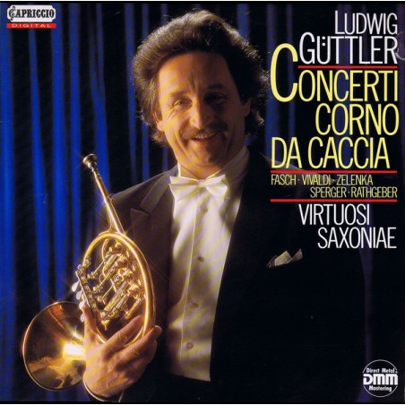 Fasch-Vivaldi-Zelenka-Sperger-Rathgeber ‎– Concerti Corno Da Caccia -Ludwig Güttler, Virtuosi Saxoniae |1988   Capriccio 60408 2