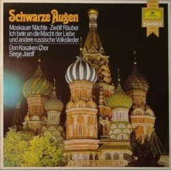 Don Kosaken Chor Serge Jaroff ‎– Schwarze Augen|1979    Deutsche Grammophon ‎– 2535 625