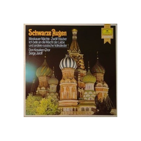 Don Kosaken Chor Serge Jaroff ‎– Schwarze Augen|1979    Deutsche Grammophon ‎– 2535 625