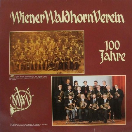 Wiener Waldhorn Verein ‎– 100 Jahre|1981    Not On Label ‎– 120 452
