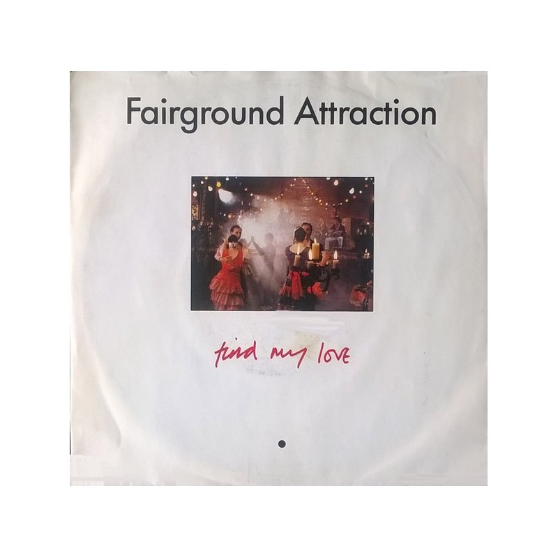 Fairground Attraction ‎– Find My Love|1988   RCA ‎– PB42079-Single