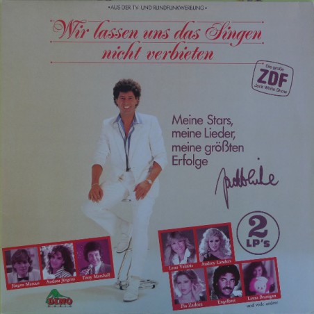 Various ‎– Wir Lassen Uns Das Singen Nicht Verbieten (Die Große Jack White Show)|1985     Dino Music ‎– 1041