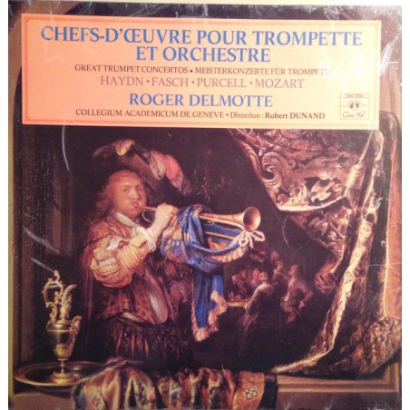 Haydn-Purcell-Mozart- Great Trumpet Concertos-Roger Delmotte|1972   Concert Hall ‎– SMS 2784