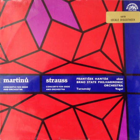 Martinů-Strauss-Concerto For Oboe And Orchestra-Hanták, Brno State Philharmonic Orchestra||1963   Supraphon ‎– SUA ST 50486
