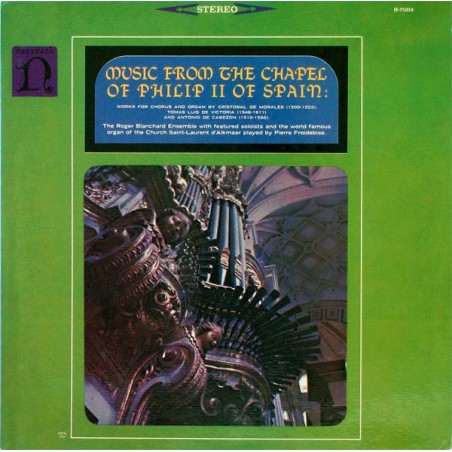 Various ‎– Music From The Chapel Of Philip II Of Spain|1964    Nonesuch ‎– H-71016