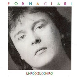 Fornaciari ‎– Un Po' Di...