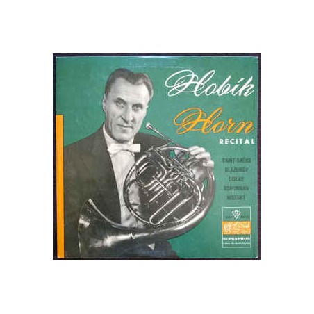 Saint-Saens-Glazunov-Horn Recital- Josef Hobík ‎| Supraphon ‎– SUF 20003-10" Vinyl
