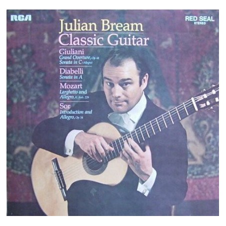 Giuliani-Diabelli-Mozart- Sor  ‎– Classic Guitar- Julian Bream |1969   RCA Red Seal ‎– SAR 22075