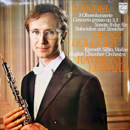 Händel-3 Oboenkonzerte-Concerto Grosso Op. 3,3-Sonate B-dur-Holliger|1971   Philips ‎– 6500 240
