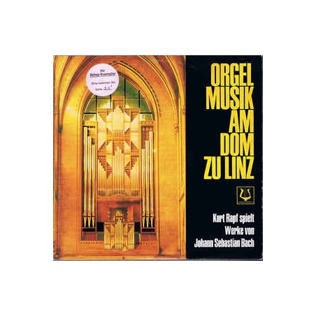 Bach– Orgelmusik Am Dom Zu Linz - Kurt Rapf ‎|Christophorus ‎– SCGLX 75 961