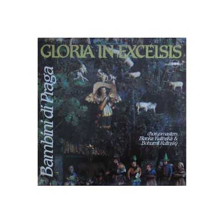 Bambini Di Praga , Chorusmasters Blanka Kulínská & Bohumil Kulínský- Gloria In Excelsis|1990   Multisonic ‎– 31 0029-1 211