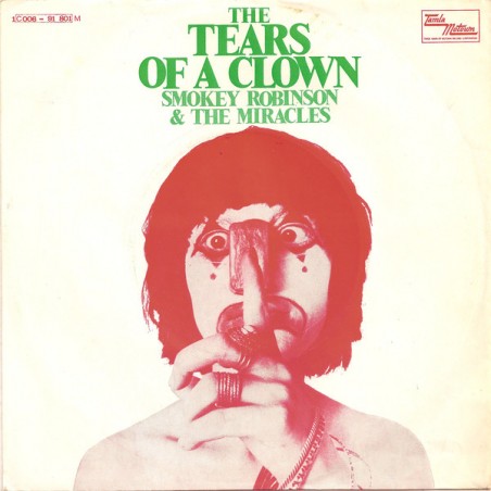 Robinson Smokey & The Miracles ‎– The Tears Of A Clown|1970   Tamla Motown ‎– 1C 006-91 801 M-Single