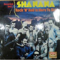 Sha Na Na ‎– Rock 'N' Roll...