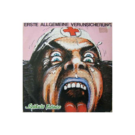 Erste Allgemeine Verunsicherung- Spitalo Fatalo|1983    EMI Columbia Austria ‎– 12C 1333121