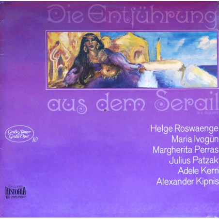 Mozart-Die Entführung Aus Dem Serail- Roswaenge- Patzak-Kipnis ‎|1972    Top Classic Historia ‎– H 672