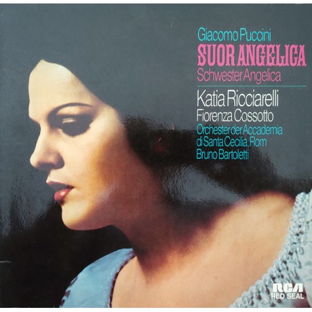 Puccini –Suor Angelica -Ricciarelli-Cossotto -Coro Polifonico Di Roma-Bartoletti|1973    RCA Red Seal ‎– LSC 10414