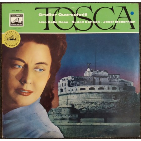 Puccini-Tosca - Großer Querschnitt- Lisa Della Casa -Schock - Metternich |Electrola ‎– STE 80 538