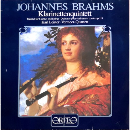 Brahms- Klarinettenquintett Op. 115 Vermeer Quartet, Karl Leister ‎|1983    Orfeo – S 068831 A