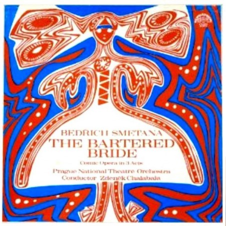 Smetana ‎– The Bartered Bride (Comic Opera In 3 Acts)|1966   Supraphon ‎– 50397-9