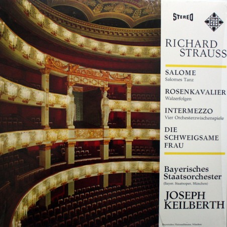 Strauss Richard -Salome-Rosenkavalier-Die Schweigsame Frau- Keilberth |1963   Telefunken ‎– SLT 43085