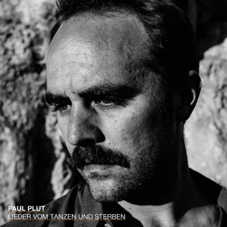 Plut ‎Paul – Lieder Vom Tanzen Und Sterben|2019    Chateau Aero ‎– none