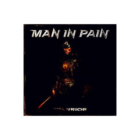 Man In Pain ‎– Warrior|2013    Metal Command Records ‎– MCR 007
