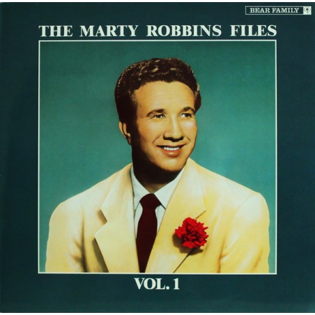 Robbins ‎Marty – The Marty Robbins Files, Vol. 1|1983   Bear Family Records ‎– BFX 15095