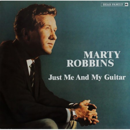 Robbins Marty ‎– Just Me And My Guitar|1983    Bear Family Records ‎– BFX 15119