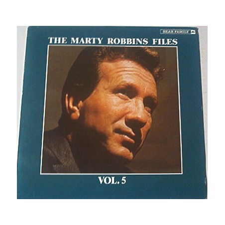 Robbins ‎Marty – The Marty Robbins Files Vol. 5|1984   Bear Family Records ‎– BFX 15139