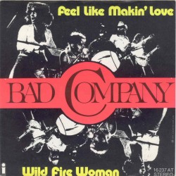 Bad Company – Feel Like...