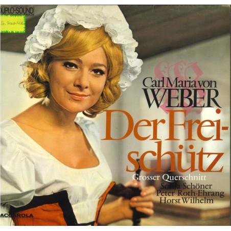Weber ‎Carl Maria von – Der Freischütz -Großer Querschnitt|Baccarola ‎– 75 869 ZR
