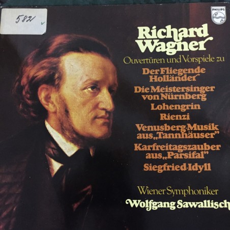 Wagner-Ouvertüren Und Vorspiele Zu "Der Fliegende Holländer", "Die Meistersinger ..- Sawallisch|Philips ‎– 6701 045