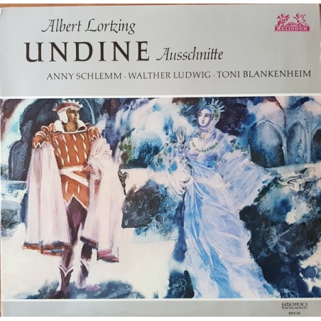 Lortzing-Undine (Ausschnitte)- Schlemm -Ludwig-Blankenheim ‎|Heliodor ‎– 89 638