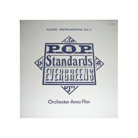 Flor Arno‎ Orchester – Oldies Instrumental Vol. 4- Pop Standards Evergreens|UFA 323