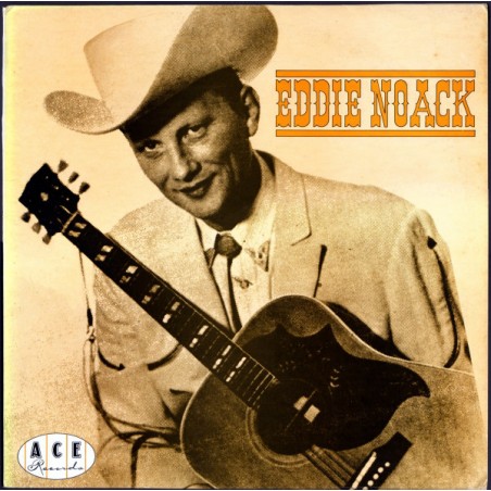 Noack Eddie ‎– Eddie Noack|1980    Ace ‎– CH 21