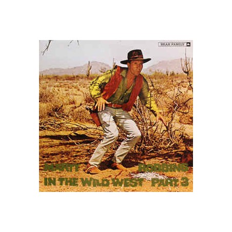 Robbins ‎Marty – In The Wild West Part 3|1985    Bear Family Records ‎– BFX 15147