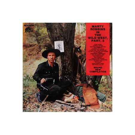 Robbins Marty ‎– In The Wild West, Part 2|1984     Bear Family Records ‎– BFX 15146