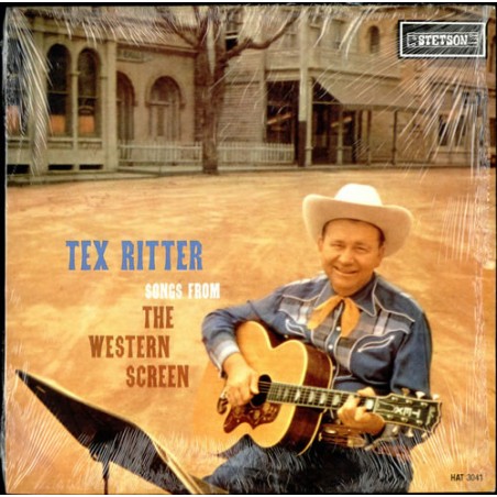 Ritter Tex ‎– Songs From The Western Screen|Stetson ‎– HAT 3041