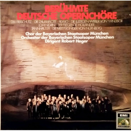 Berühmte Deutsche Opernchöre- Chor Der Bayerischen Staatsoper München-Heger ‎| HMV- 1 C 063-29 039