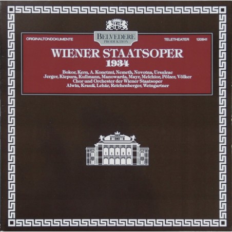 Wiener Staatsoper 1934- Chor Und Orchester Der Wiener Staatsoper|1985    Belvedere Produktion ‎– 120841