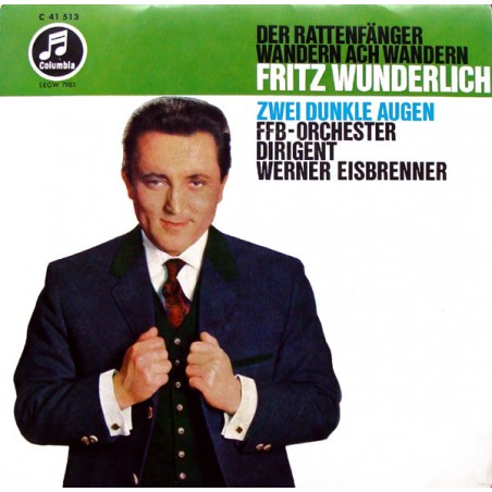Wunderlich Fritz ‎– Der Rattenfänger / Zwei Dunkle Augen|Columbia ‎– C 41 513-Single