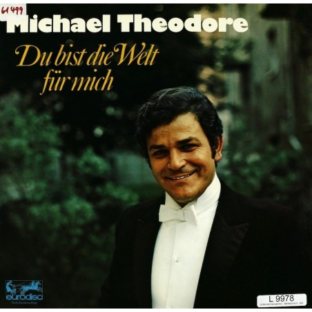 Theodore Michael - Du bist die Welt für mich|eurodisc 61499