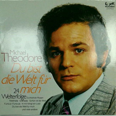 Theodore ‎Michael – Du bist die Welt für mich|Eurodisc ‎– 86 638 XDU
