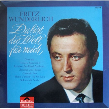Wunderlich ‎Fritz – Du Bist Die Welt Für Mich|1965     Polydor ‎– 237 448