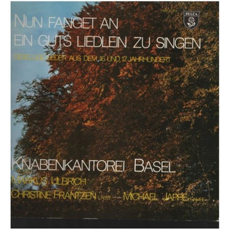 Knabenkantorei Basel-Nun fanget an ein gutes Liedlein zu singen - Gesellige Lieder aus dem 16.+17. Jahrhunder |PSR 40617