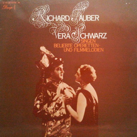Tauber Richard – Vera Schwarz ‎– Singen Beliebte Operetten- Und Filmmelodien|1973    Dacapo-1C 147-29 137/38 M
