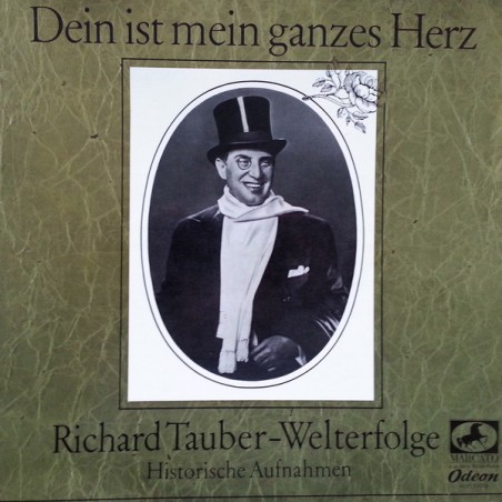 Tauber ‎Richard – Dein Ist Mein Ganzes Herz - Welterfolge|Marcato ‎– 74 218