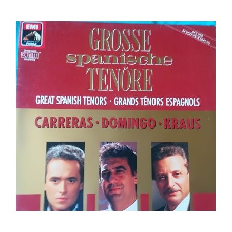 Carreras- Domingo-Kraus– Great Spanish Tenors|1990   EMI 2522851