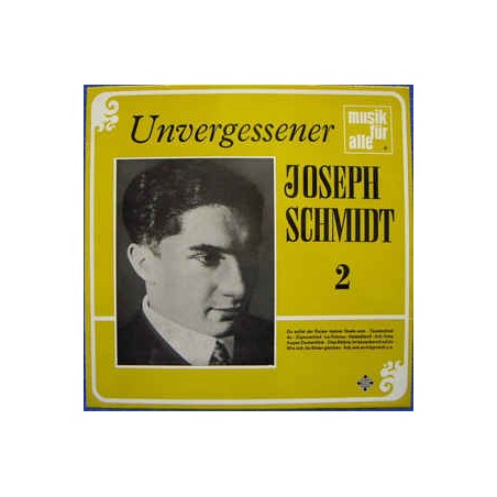 Schmidt ‎Joseph – Unvergessener Joseph Schmidt 2|Telefunken ‎– 6.21233