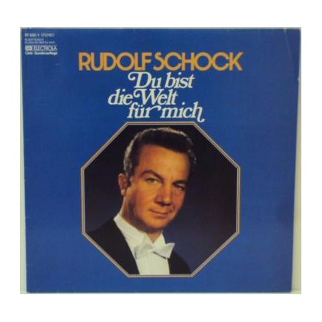 Schock ‎Rudolf – Du Bist Die Welt Für Mich|EMI Electrola ‎– 27 532-1